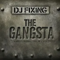 Dj Fixing — The Gangsta — обложка